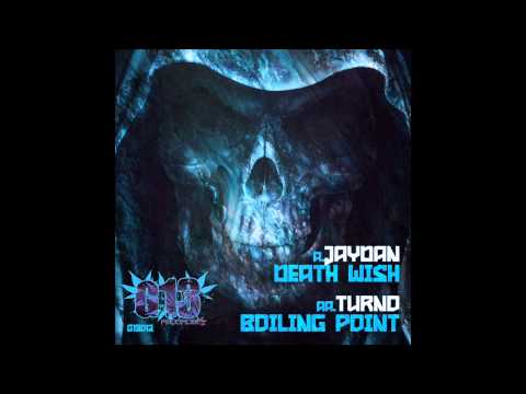 Jaydan - Deathwish // Turno - Boiling Point