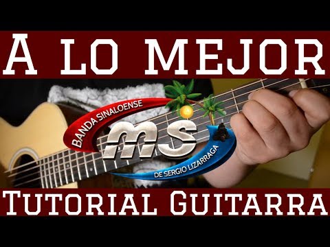 A Lo Mejor - Banda MS