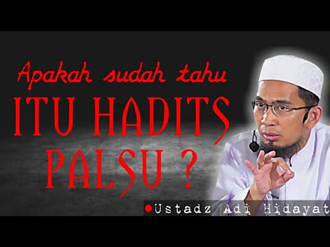 Ceramah ust Adi Hidayat durasi pendek - Palsu tapi populer (hadits)