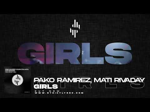 Pako Ramirez, Mati Rivaday - Girls