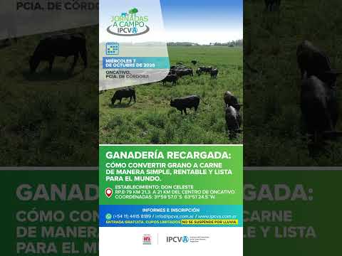 El 7 de octubre Jornada a Campo del IPCVA en Córdoba.