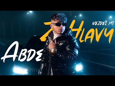Abde - Nejdeš mi z hlavy [OFFICIAL VIDEO]