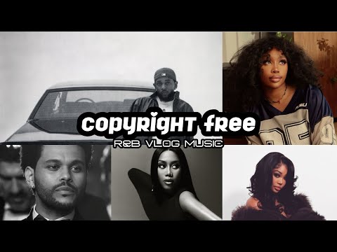 Trending Non Copyrighted Music For Vlogs PT 14 | Summer Walker, SZA, The Weeknd