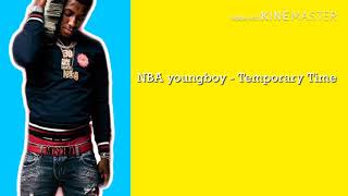 NBA Youngboy - Temporary Time 🖤 lyrics