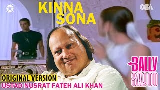 Kinna Sona - Bollywood Arjun Rampal, Bally Sagoo, Ustad Nusrat Fateh Ali Khan Original Version - OSA