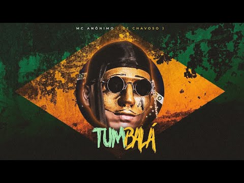 MC ANÔNIMO - TUMBALÁ PRA TOCAR NO PAREDÃO