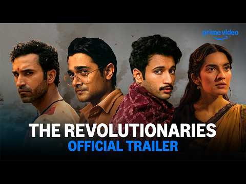 The Revolutionaries - Official Trailer | Bhuvan Bam, Rohit Saraf, Pratibha Ranta, Gurfateh Pirzada