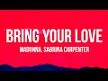 Madonna & Sabrina Carpenter - Bring Your Love (Lyrics)