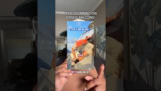 🛳️ Teens Climbing on Cruise BALCONY?!