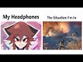 My Headphones Vs The Situation I M In Helldivers Edition