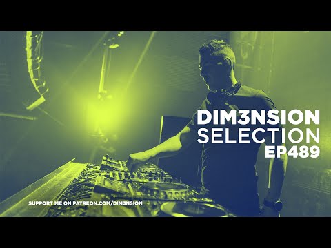 DIM3NSION Selection - Episode 489