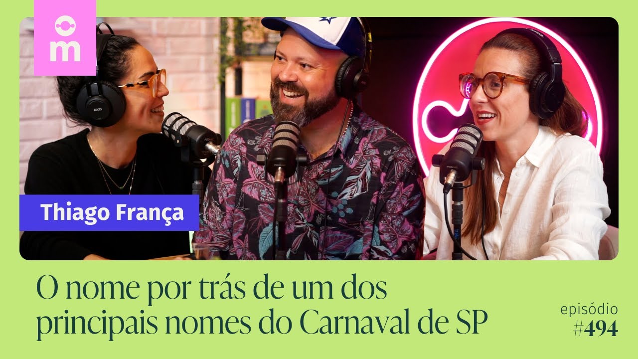 Carnaval de rua, folia e resistência: um papo com Thiago França | Mamilos #494