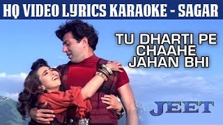 tu dharti pe chahe jahan bhi rahegi - jeet - hq video lyrics
