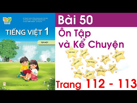 Tiếng việt lớp 1 kết nối tri thức bài 50 - Ôn tập và kể chuyện