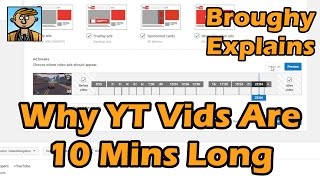 Why YouTube Videos Are 10 Minutes Long - Broughy Explains
