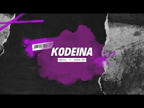 KWESIU - KODEINA ft. BARAN BRX