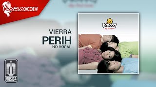 Download lagu Vierra Perih No Vocal... mp3