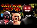 ROBLOX - Close Your Eyes - [Full Walkthrough]