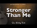 Stronger Than Me - Acoustic Karaoke with Lyrics (Amy Winehouse)