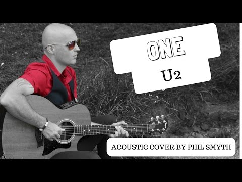 One by U2 // Acoustic Cover byExeter, Devon Singer Phil Smyth