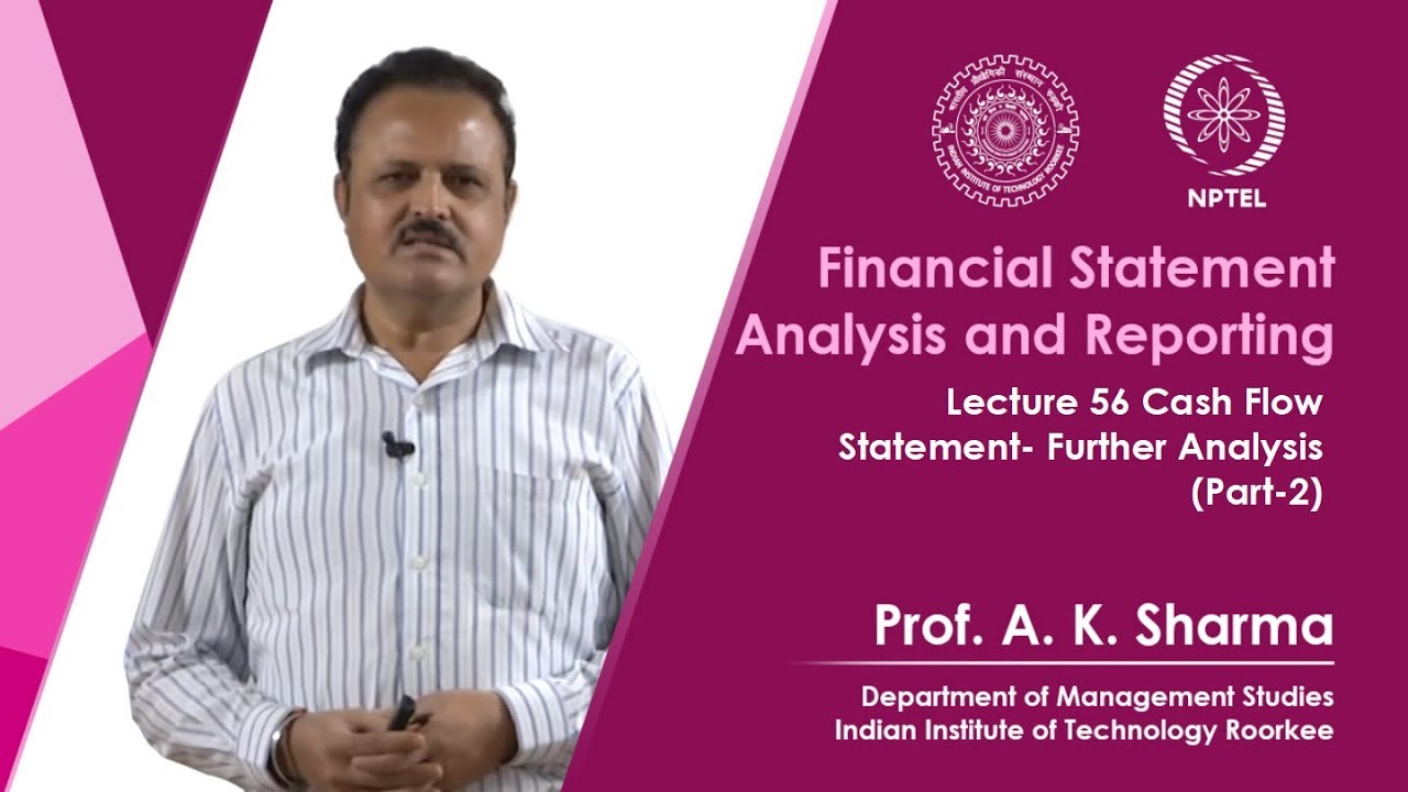 Lecture-56- Cash Flow Statement- Further Analysis (Part-2)