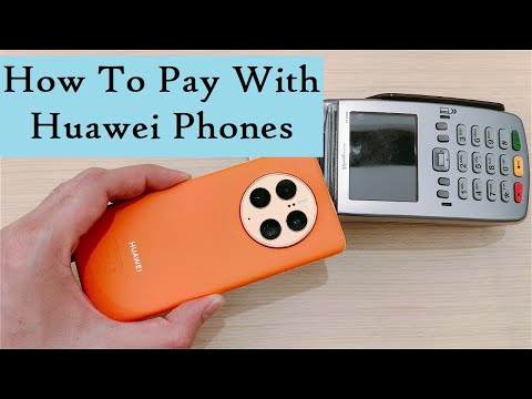 How To Pay With Huawei Phones