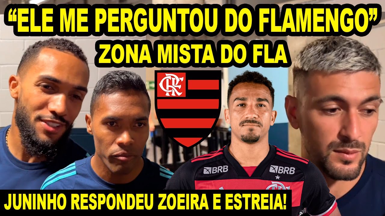 JUNINHO RESPONDEU ZOEIRA E FALOU DA ESTREIA NO MENGÃO! "ELE ME PERGUNTOU DO FLAMENGO" DANILO NO FLA