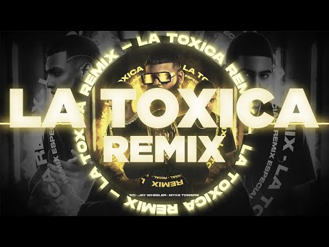 LA TOXICA (Remix) Farruko, Sech, Myke Towers, Jay Wheeler & Tempo