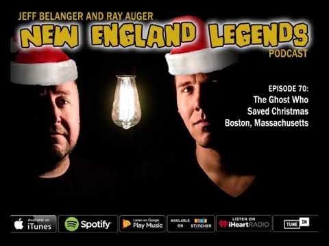 New England Legends Podcast 70 - The Ghost Who Saved Christmas