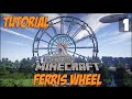 Let's Build A Themepark In Minecraft: How To Build A Ferris Wheel [PART 1/2] [EPISODE 1]