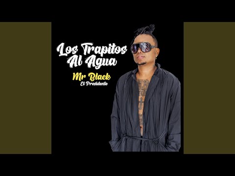 Los Trapitos al Agua