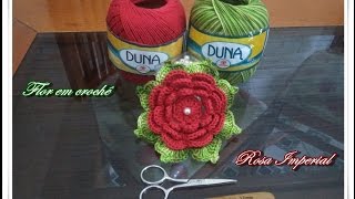 Passo à passo da flor em crochê  Rosa Imperial