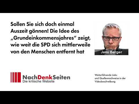 Die Idee des „Grundeinkommensjahres“ zeigt, wie weit die SPD sich von den Menschen entfernt hat