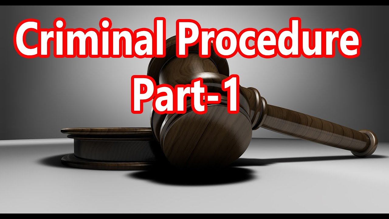 Criminal Procedure Part 1