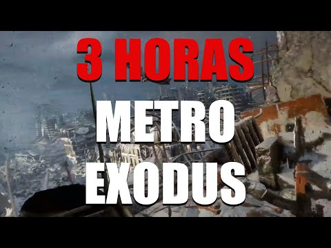 Jugando a METRO EXODUS desde el principio