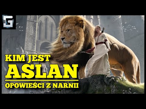 Kim jest Aslan Bóg i Twórca Narnii