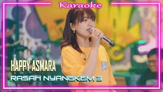 Download lagu Rasah Nyangkem 3 - Happy Asmara (Karaoke) mp3