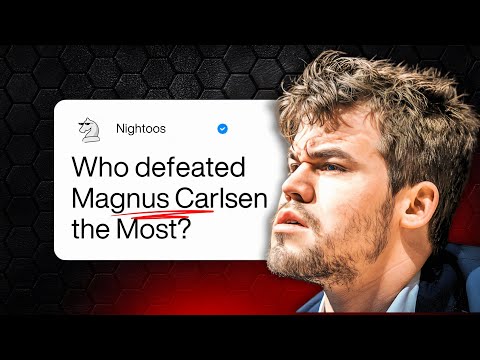 Who's The Grandmaster That Defeated Magnus Carlsen The Most?