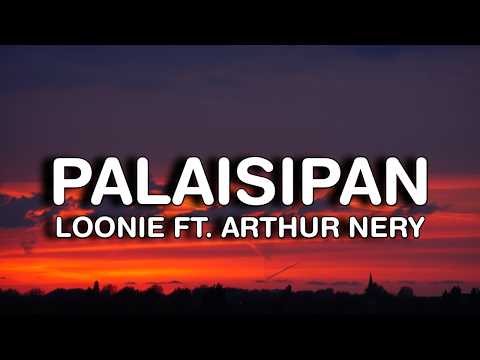 Kung Magpapakilala - LOONIE ft. Arthur Nery (Palaisipan Lyrics)
