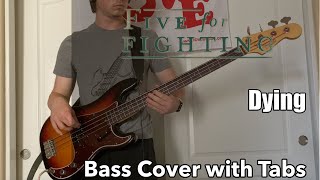 Five For Fighting - Dying (Bass Cover WITH TABS)