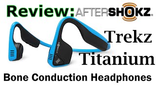 Video thumbnail for Review: Aftershokz Trekz Titanium Bone Conduction Headphones by David Stewart