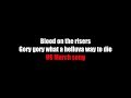 Blood on the risers LYRICS (Gory gory what a helluva way to die)