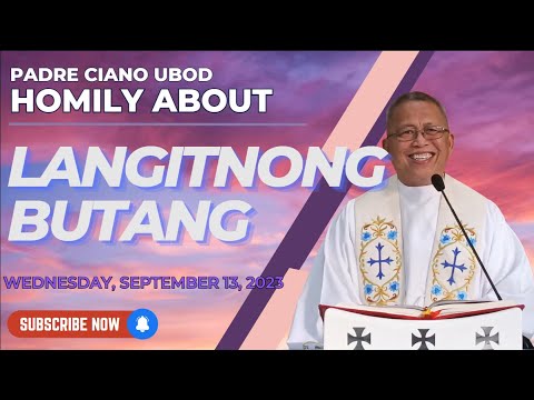 Fr. Ciano Homily about LANGITNONG BUTANG - 9/13/2023