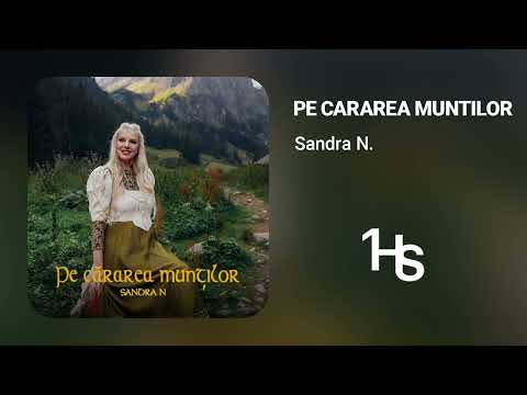 Sandra N. - Pe cărarea munților | 1 Hour
