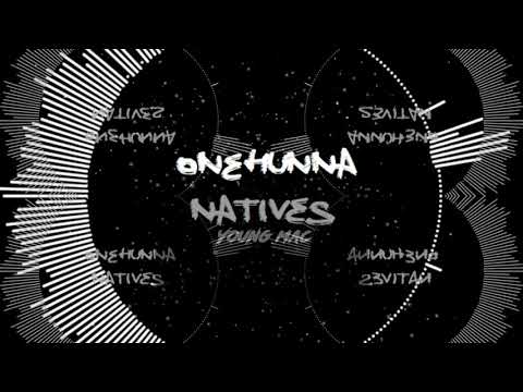 NEW!!! One Hunna Natives Drill Beat Prod By Young Mac 2018