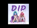 Stefflon Don & Ms Banks - Dip (AUDIO)