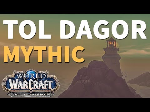 Mythic Tol Dagor WoW BfA