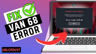 How To Fix VAN 68 Error In Valorant (2026)