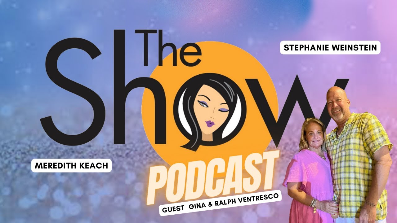 The Show with Weinstein and Keach: Gina and Ralph Ventresco