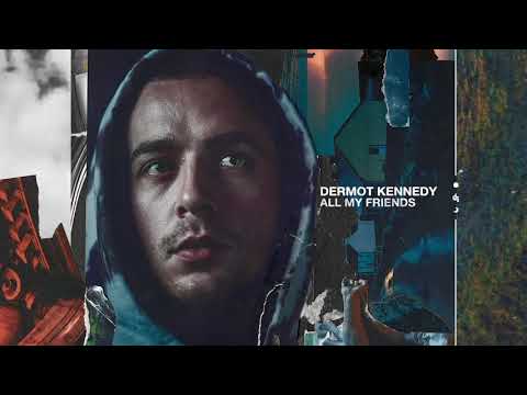Dermot Kennedy - All My Friends (Audio)